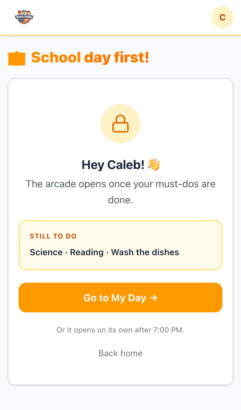 School day first: the arcade stays locked until Science, Reading and Wash the dishes are done, with a Go to My Day button